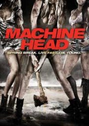 Locandina di Machine Head