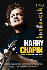 Locandina di Harry Chapin: When in Doubt, Do Something