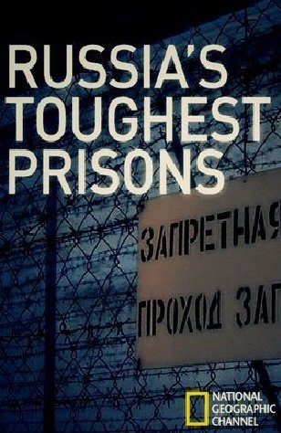 Locandina di Russia's Toughest Prisons