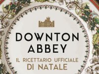 Downton Abbey: disponibile il ricettario di Natale della Panini Comics