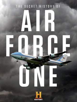 Locandina di The Secret History of Air Force One