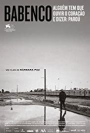 Locandina di Babenco: Alguém Tem que Ouvir o Coração e Dizer Parou