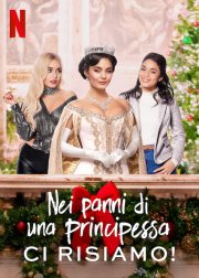 Locandina di Nei panni di una principessa, ci risiamo!