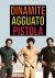 Dinamite agguato pistola
