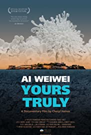Locandina di Ai Weiwei: Yours Truly