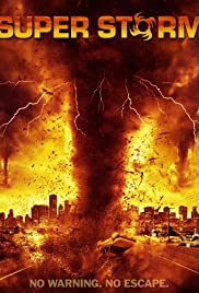 Locandina di Super Storm: L'ultima tempesta