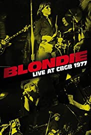 Locandina di Blondie: Live at CBGB 1977