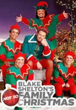 Locandina di Blake Shelton's Not So Family Christmas