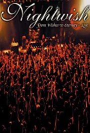 Locandina di Nightwish: From Wishes to Eternity - Live