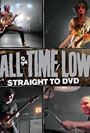 Locandina di All Time Low: Straight to DVD