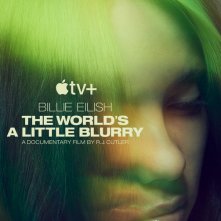 Locandina di Billie Eilish: The World's A Little Blurry