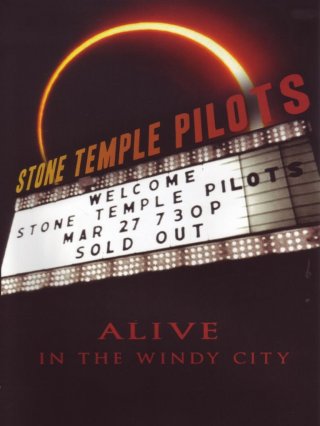 Locandina di Stone Temple Pilots: Alive in the Windy City