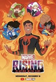Locandina di Marvel Rising: Giocare con il fuoco