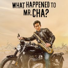 Locandina di What Happened to Mr Cha?