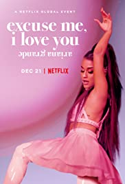 Locandina di Ariana Grande: Excuse Me, I Love You