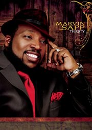 Locandina di Marvin Sapp: Thirsty