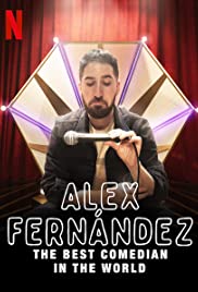 Locandina di Alex Fernández: El mejor comediante del mundo