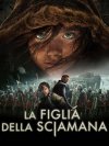 Locandina di La figlia della sciamana