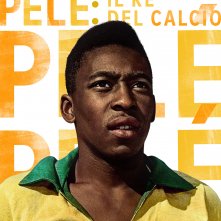 Locandina di Pelé: il re del calcio