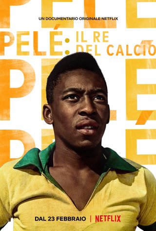 Locandina di Pelé: il re del calcio