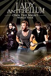 Locandina di Lady Antebellum: Own The Night - World Tour