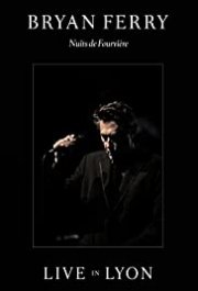 Locandina di Bryan Ferry: Live In Lyon
