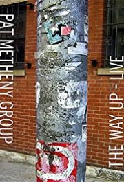 Locandina di Pat Metheny Group: The Way Up - Live