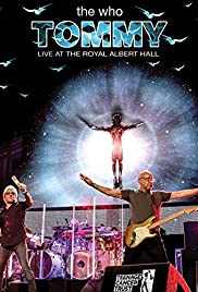 Locandina di The Who: Tommy - Live at The Royal Albert Hall