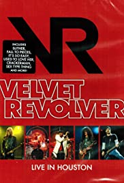 Locandina di Velvet Revolver: Live In Houston