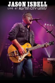 Locandina di Jason Isbell: Live at Austin City Limits
