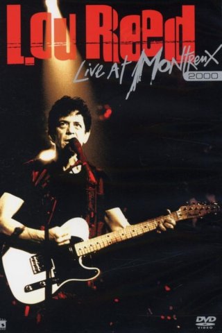 Locandina di Lou Reed: Live at Montreaux 2000