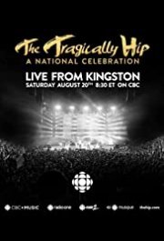 Locandina di The Tragically Hip: A National Celebration
