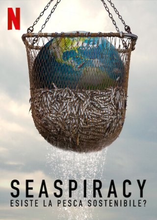 Locandina di Seaspiracy: esiste la pesca sostenibile?