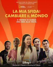 Locandina di La mia sfida: cambiare il mondo