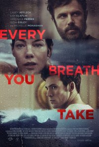Locandina di Every Breath You Take - Senza respiro