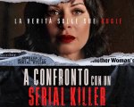 Confronting a Serial Killer, su Starzplay in streaming da oggi