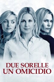 Locandina di Due sorelle, un omicidio