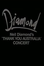 Locandina di Neil Diamond: The 'Thank You Australia' Concert