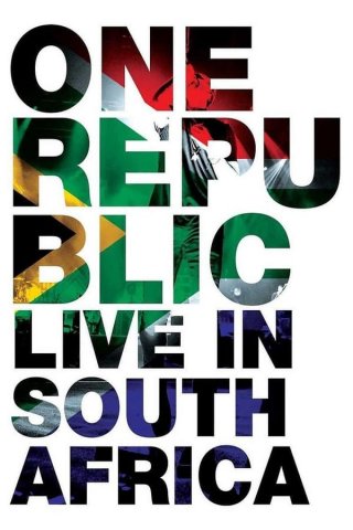 Locandina di OneRepublic: Live in South Africa