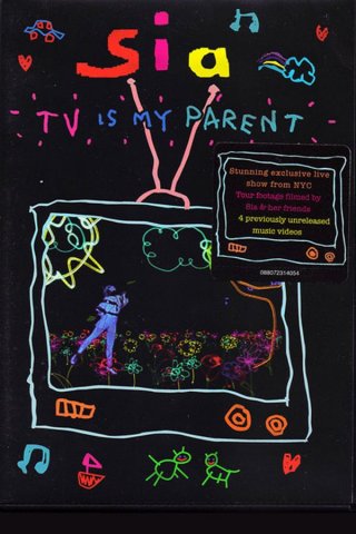 Locandina di Sia: TV is My Parent