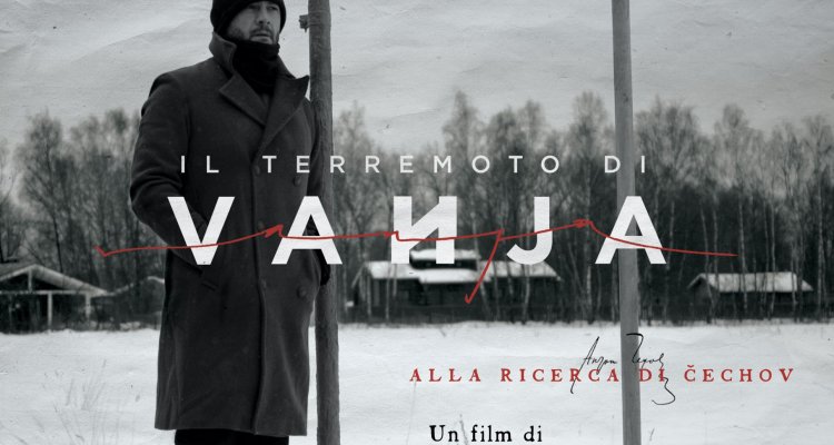 Il Terremoto Di Vanja Alla Ricerca Di Chechov Film 2019 Trama Cast Foto News