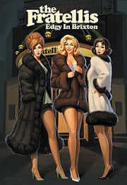 Locandina di The Fratellis Edgy In Brixton