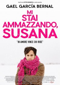 Locandina di Mi stai ammazzando, Susana