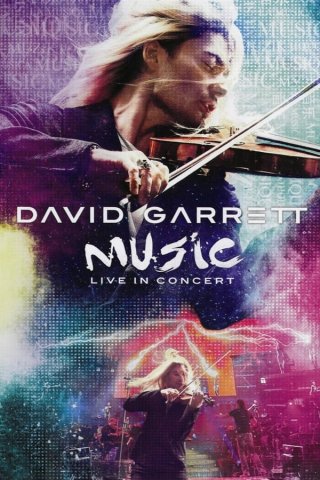 Locandina di David Garrett Music - Live in Concert