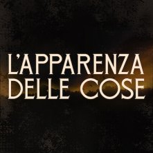 Locandina di L'apparenza delle cose