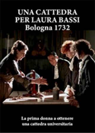 Locandina di Una cattedra per Laura Bassi - Bologna 1732