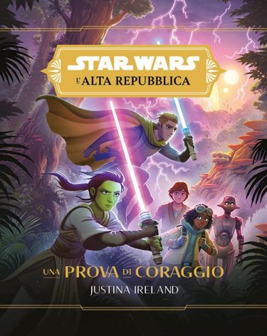 Star Wars Alta Repubblica Una Prova Di Coraggio