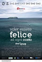 Locandina di Voler Essere Felice Ad Ogni Costo