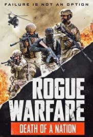 Locandina di Rogue Warfare 3: Death of a Nation