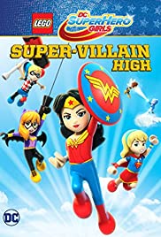 Locandina di LEGO DC Super Hero Girls: Super-villain High